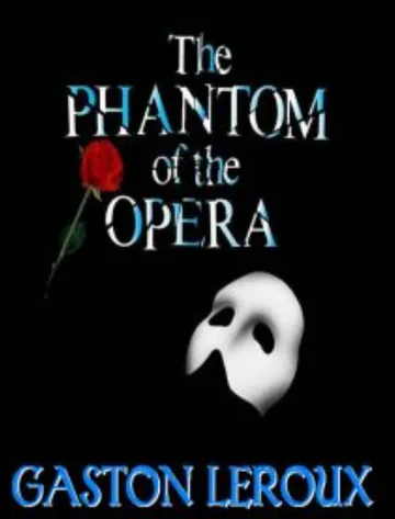 The Phantom of the Opera by Gaston Leroux, book cover