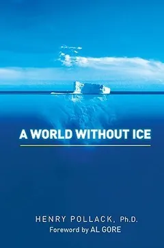 A World Without Ice by Henry Pollack, book cover