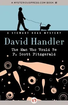 The Man Who Would Be F. Scott Fitzgerald by David Handler, book cover