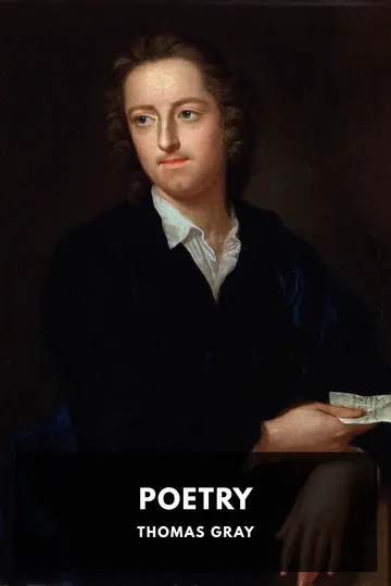 The Poetry of Thomas Gray by Thomas Gray, book cover