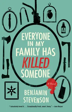 Everyone in My Family Has Killed Someone by Benjamin Stevenson, book cover