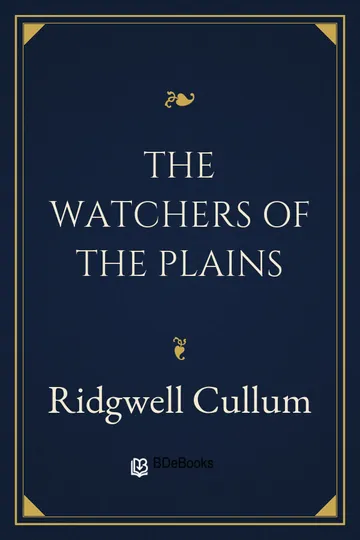 The Watchers of the Plains by Ridgwell Cullum, book cover