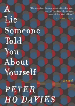 A Lie Someone Told You about Yourself by Peter Ho Davies, book cover