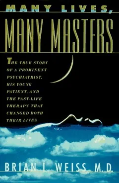 Many Lives, Many Masters by Brian L. Weiss, book cover