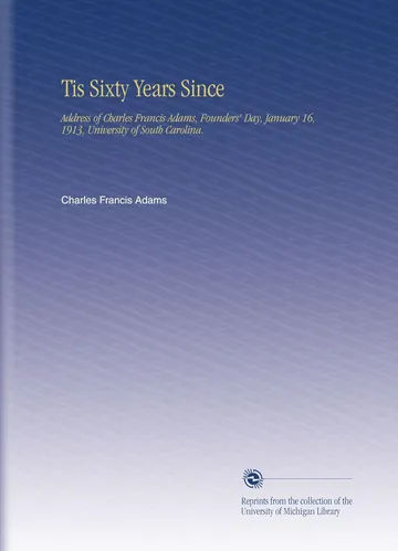 Tis Sixty Years Since by Charles Francis Adams, book cover
