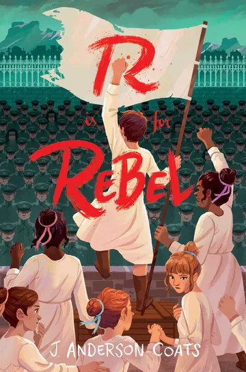 R Is for Rebel by J. Anderson Coats, book cover