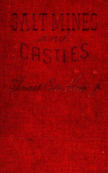 Salt Mines and Castles by Thomas Carr Howe, book cover