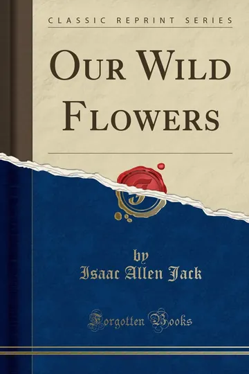 Our Wild Flowers by Isaac Allen Jack, book cover
