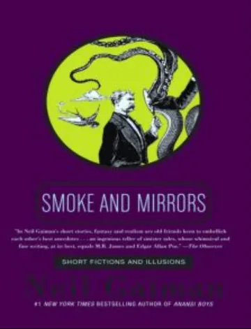 Smoke and Mirrors: Short Fiction and Illusions by Neil Gaiman, book cover