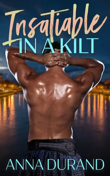 Insatiable in a Kilt by Anna Durand, book cover