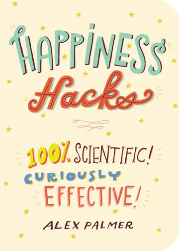 Happiness Hacks by Alex Palmer, book cover
