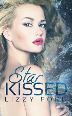 Star Kissed by Lizzy Ford, book cover