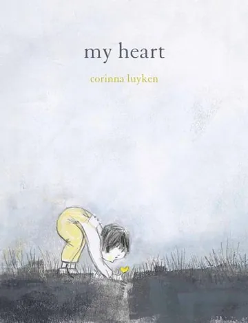 My Heart by Corinna Luyken, book cover