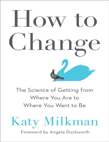 How to Change by Katy Milkman, book cover