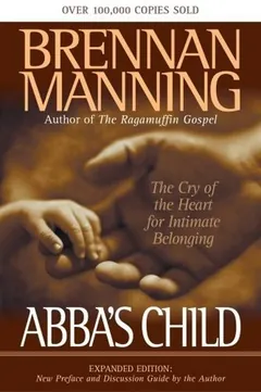 Abba's Child by Brennan Manning, book cover