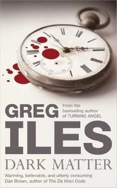 Dark Matter by Greg Iles, book cover