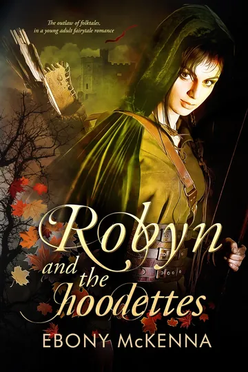 Robyn and the Hoodettes by Ebony McKenna, book cover