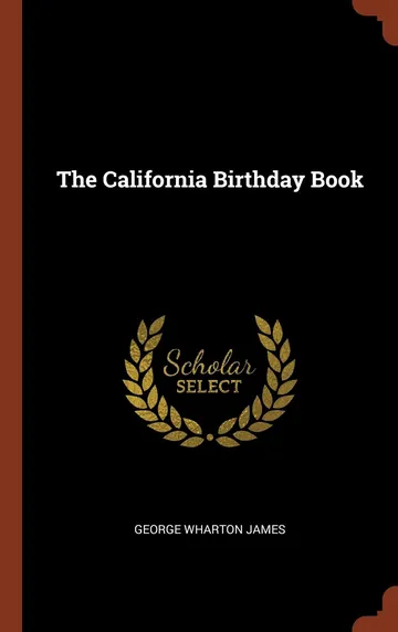 The California Birthday Book by George Wharton James, book cover