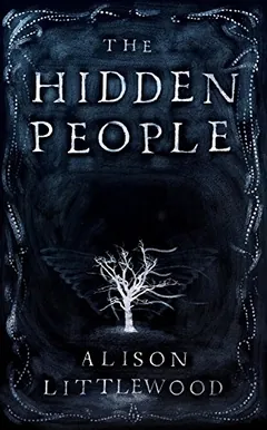 The Hidden People by Alison Littlewood, book cover