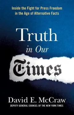 Truth in Our Times by David E. McCraw, book cover