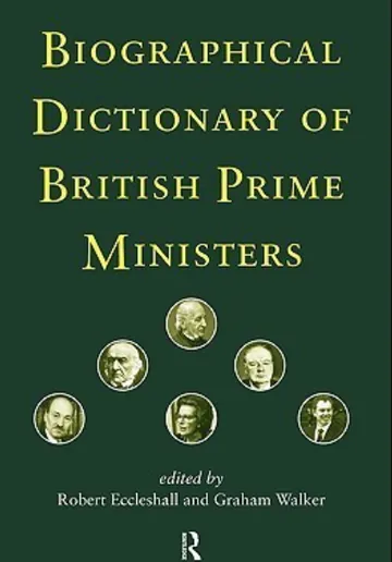 Biographical Dictionary of British Prime Ministers by Robert Eccleshall, book cover