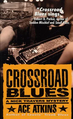 Crossroad Blues by Ace Atkins, book cover