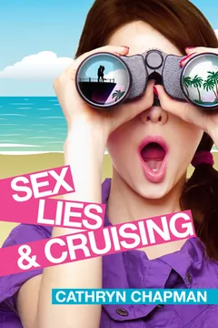 Sex, Lies, and Cruising by Cathryn Chapman, book cover