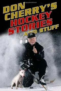 Don Cherry's Hockey Stories and Stuff by Don Cherry, book cover
