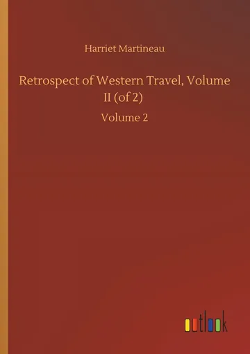 Retrospect of Western Travel, Volume II by Harriet Martineau, book cover