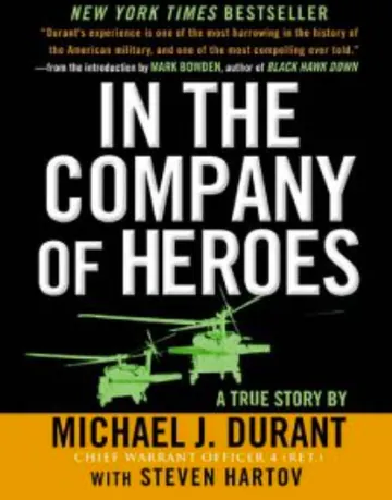 In the Company of Heroes: The Personal Story Behind Black Hawk Down by Michael J. Durant, book cover