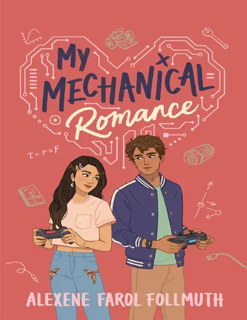 My Mechanical Romance by Alexene Farol Follmuth, book cover