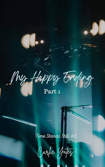 My Happy Ending Part 1 by Carlie Yates, book cover