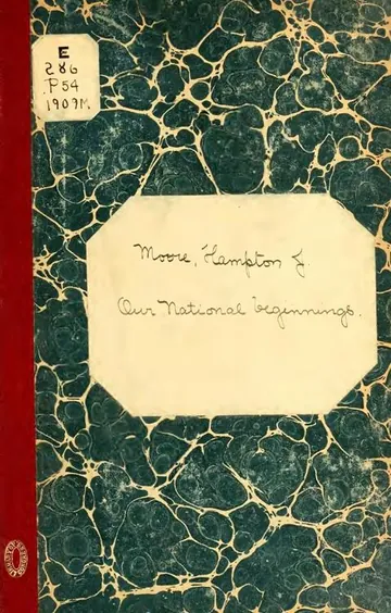 Our National Beginnings by J. Hampton Moore, book cover