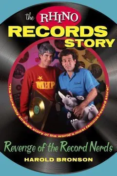 The Rhino Records Story by Harold Bronson, book cover