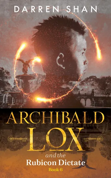 Archibald Lox and the Rubicon Dictate by Darren Shan, book cover
