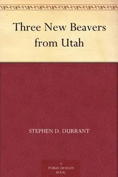 Three New Beavers from Utah by Stephen David Durrant, book cover