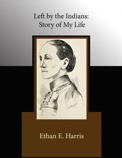 Left by the Indians by Emeline Lucinda Fuller, book cover