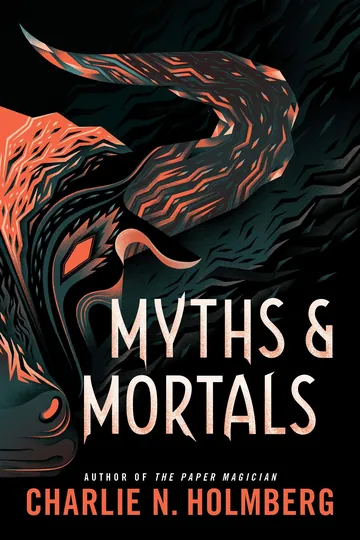 Myths and Mortals by Charlie N. Holmberg, book cover