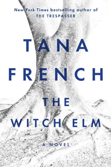 The Witch Elm by Tana French, book cover
