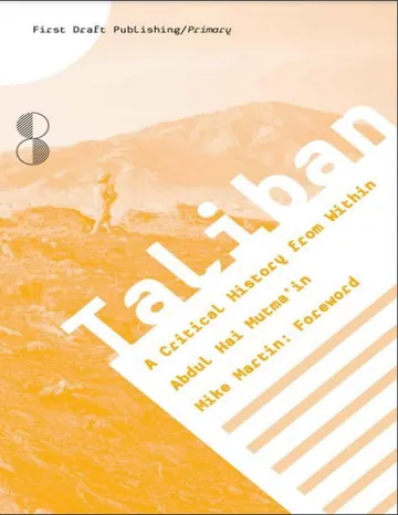 Taliban: A Critical History from Within by Abdul Hai Mutma'in, book cover
