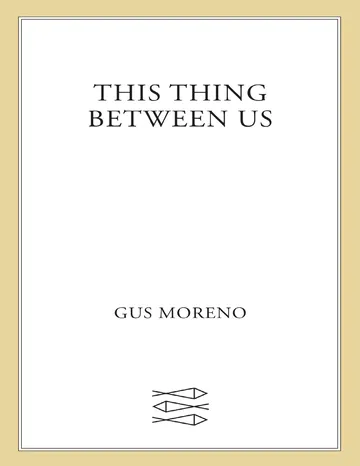 This Thing Between Us by Gus Moreno, book cover