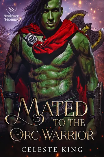 Mated to the Orc Warrior by Celeste King, book cover