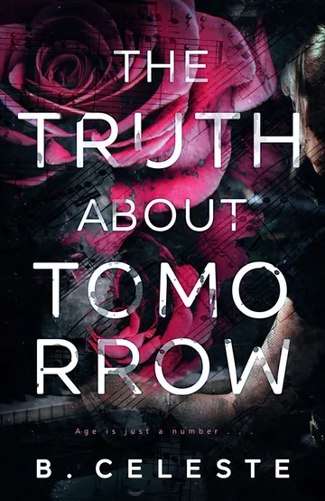 The Truth about Tomorrow by B. Celeste, book cover