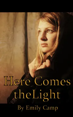 Here Comes The Light - Emily Camp