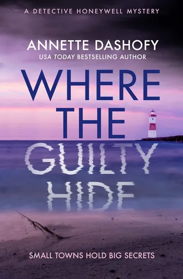 Where the Guilty Hide by Annette Dashofy, book cover