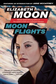 Moon Flights by Elizabeth Moon, book cover