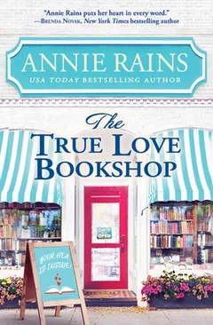 The True Love Bookshop by Annie Rains, book cover