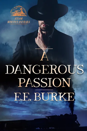 A Dangerous Passion by E. E. Burke, book cover