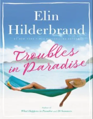 Troubles in Paradise by Elin Hilderbrand, book cover