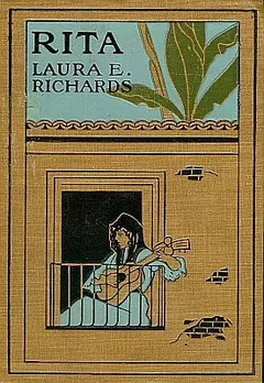 Rita - Laura Elizabeth Howe Richards